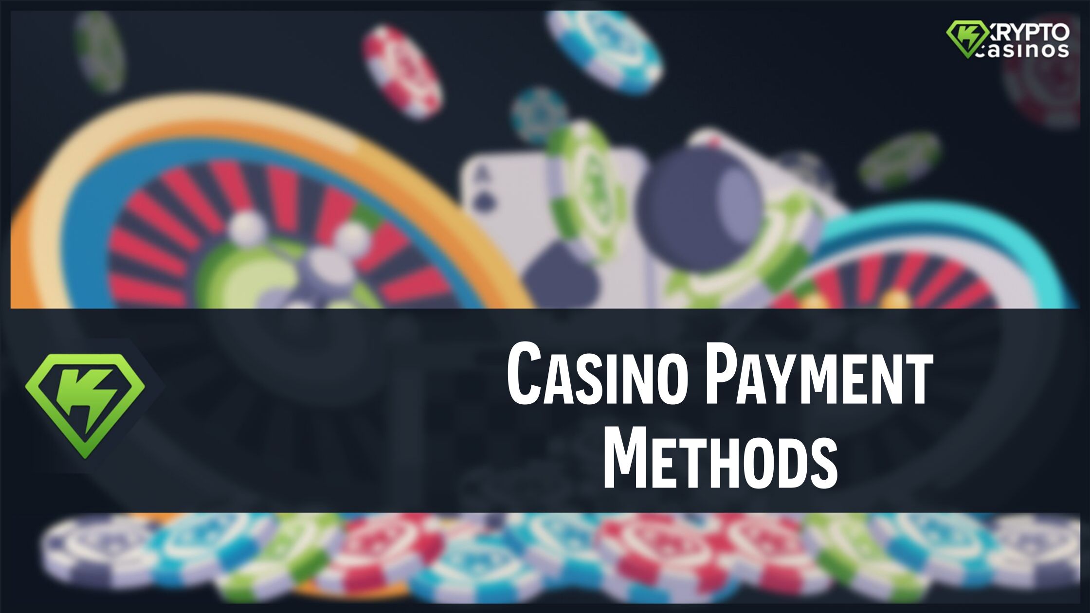 Top 5 Payment Methods for Online Casinos in 2024 Cheet Sheet